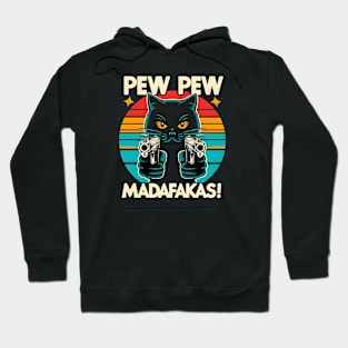 Pew Pew Madafakas Cat Crazy Vintage Funny Cat Owners Hoodie